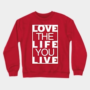 Love of a Life Time Crewneck Sweatshirt